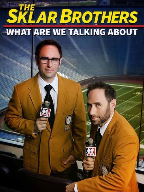 The Sklar Brothers: What Are We Talking About? постер