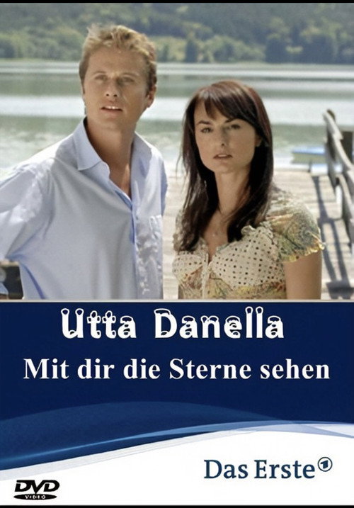 Utta Danella - Mit dir die Sterne sehen постер