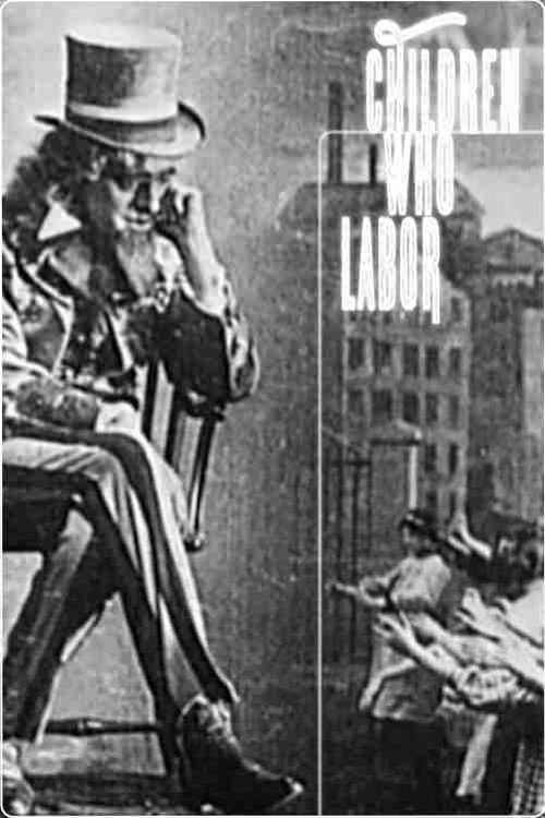 Children Who Labor постер