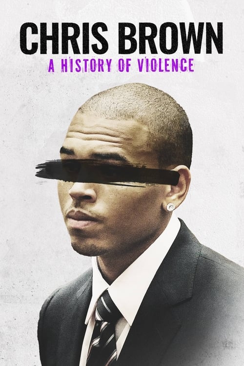 Chris Brown: A History of Violence постер