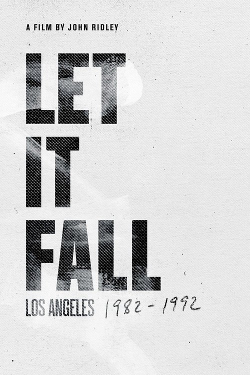 Let It Fall: Los Angeles 1982-1992 постер
