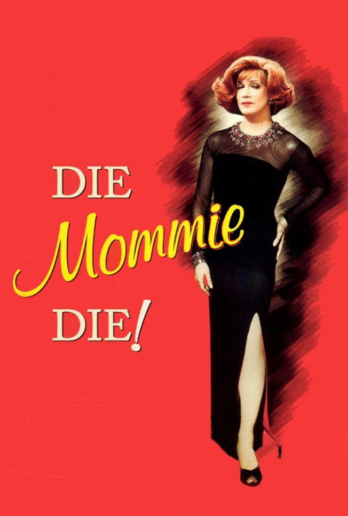 Die, Mommie, Die! постер