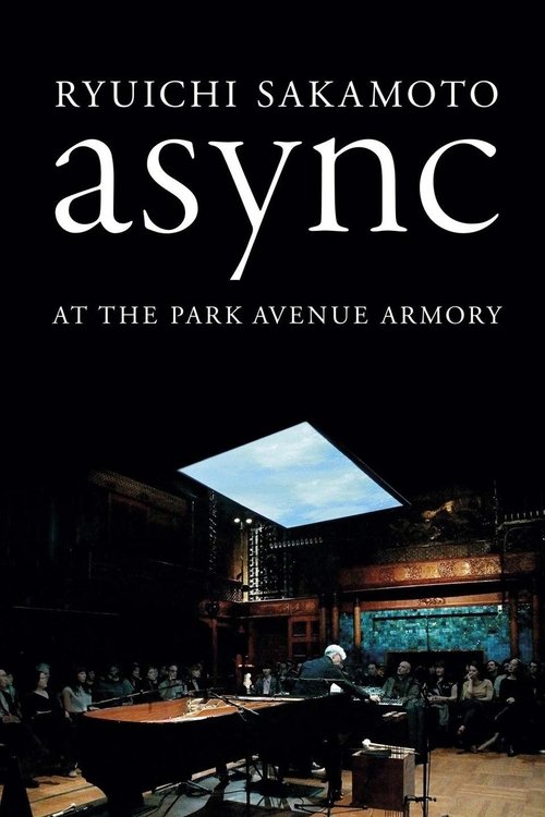Ryuichi Sakamoto: async at the Park Avenue Armory постер