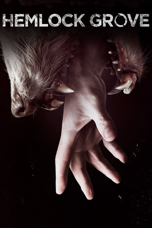 Hemlock Grove постер