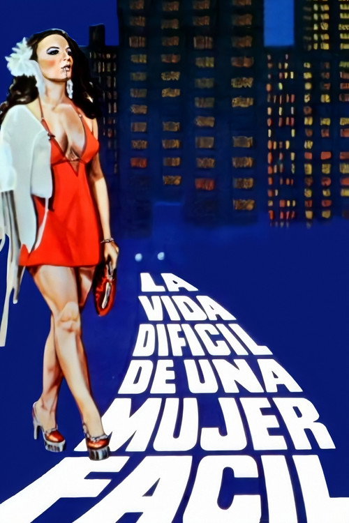 La vida difícil de una mujer fácil постер