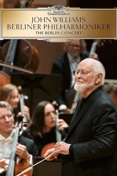 John Williams & Berliner Philharmoniker: The Berlin Concert постер
