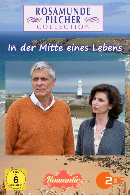 Rosamunde Pilcher: In der Mitte eines Lebens постер