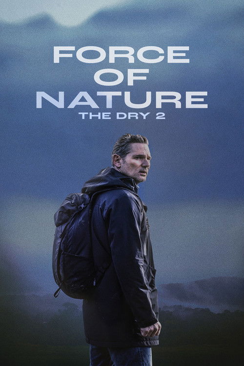 Force of Nature: The Dry 2 постер
