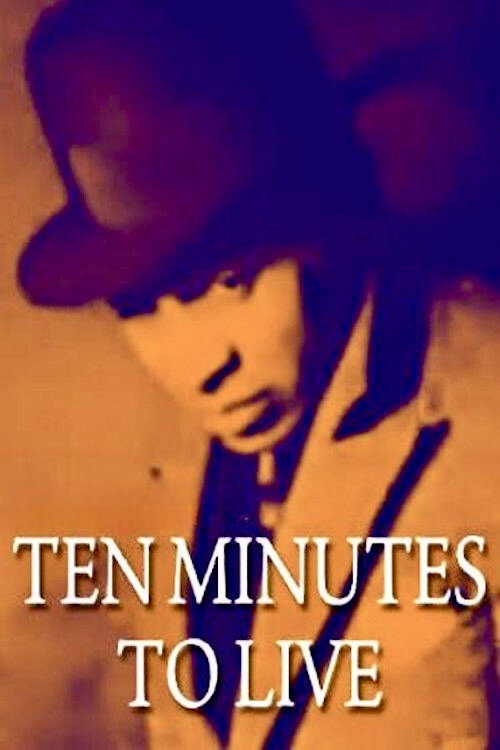Ten Minutes to Live постер