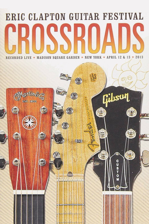 Eric Clapton's Crossroads Guitar Festival 2013 постер