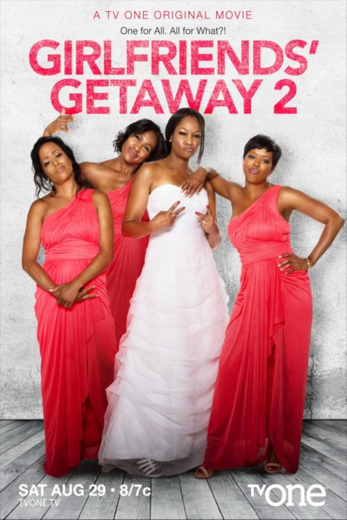 Girlfriends Getaway 2 постер