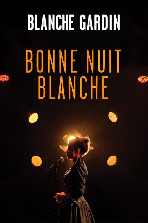 Blanche Gardin - Bonne nuit Blanche постер