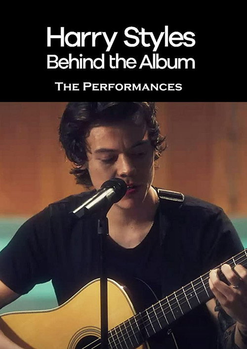 Harry Styles: Behind the Album - The Performances постер