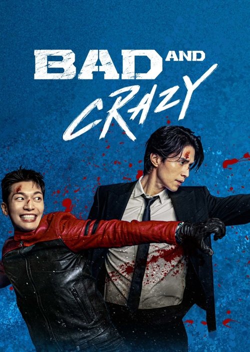 Bad and Crazy постер