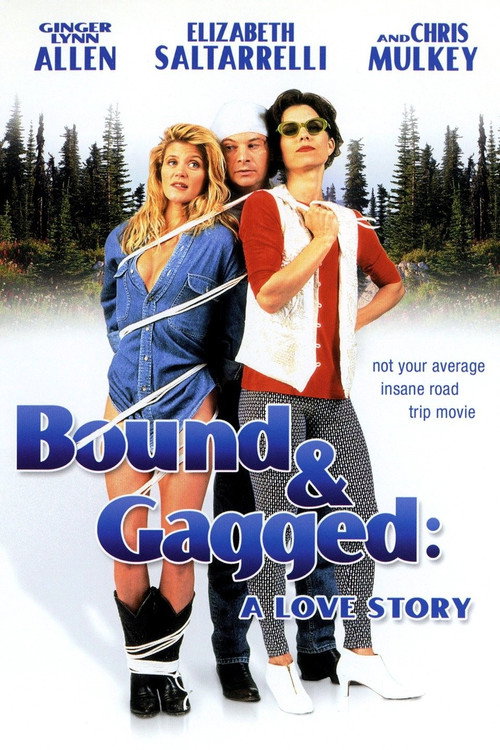 Bound and Gagged: A Love Story постер