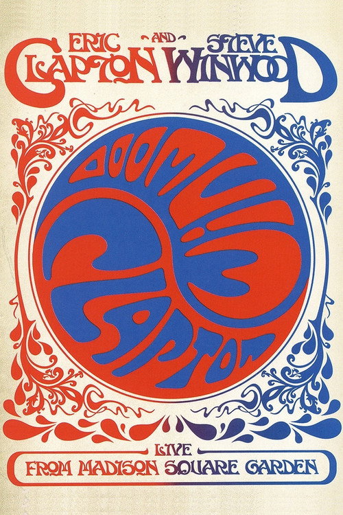 Eric Clapton and Steve Winwood: Live from Madison Square Garden постер