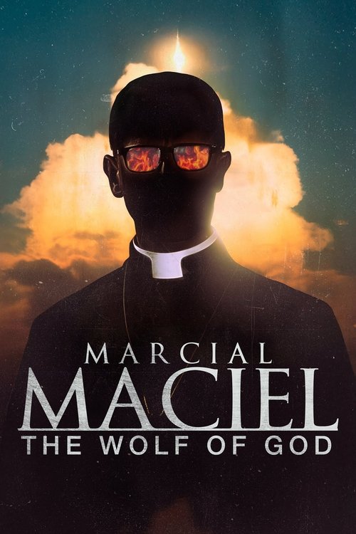 Marcial Maciel, el lobo De Dios постер
