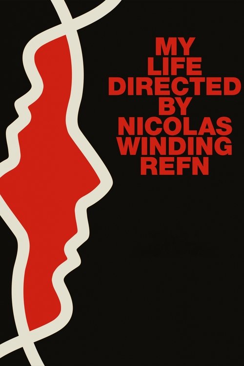 My Life Directed by Nicolas Winding Refn постер