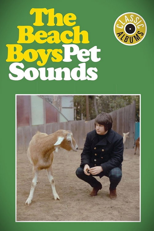 Classic Albums: The Beach Boys - Pet Sounds постер
