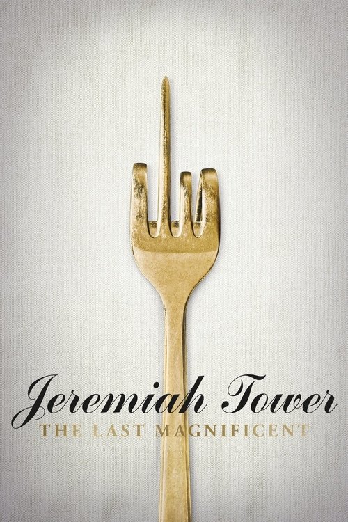 Jeremiah Tower: The Last Magnificent постер