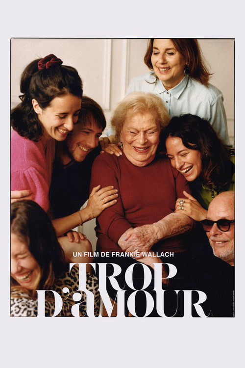 Trop d'amour постер
