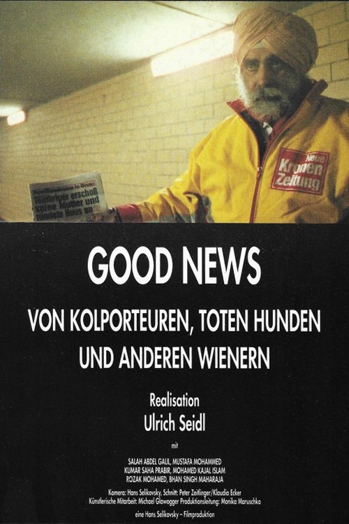 Good News: Von Kolporteuren, toten Hunden und anderen Wienern постер