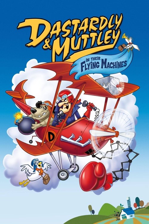 Dastardly and Muttley in Their Flying Machines постер
