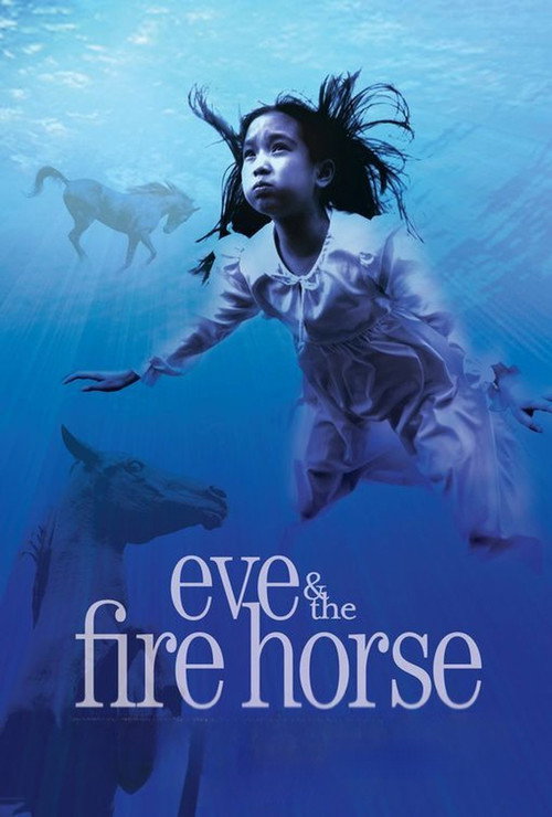 Eve and the Fire Horse постер