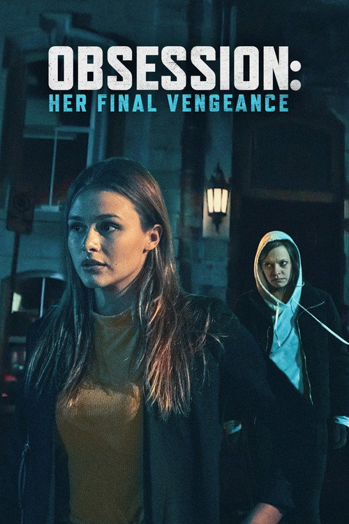 Obsession: Her Final Vengeance постер