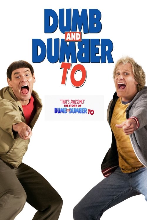 "That's Awesome!": The Story of 'Dumb and Dumber To' постер