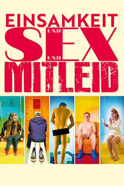 Einsamkeit und Sex und Mitleid постер