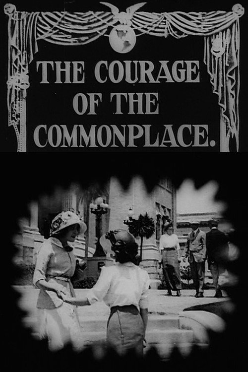 The Courage of the Commonplace постер
