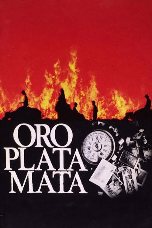 Oro, Plata, Mata постер
