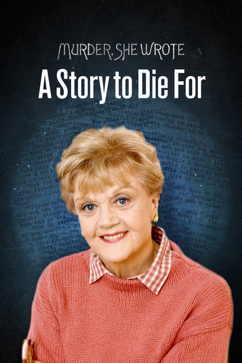 Murder, She Wrote: A Story to Die For постер