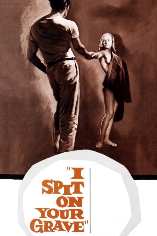 I Spit on Your Grave постер