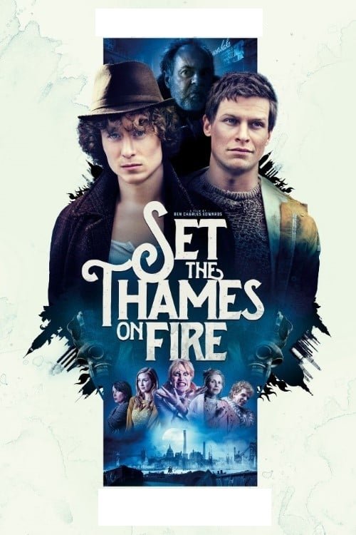 Set the Thames on Fire постер