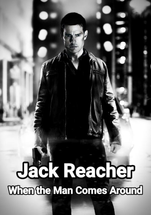Jack Reacher: When the Man Comes Around постер