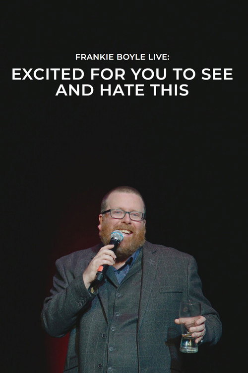 Frankie Boyle Live: Excited for You to See and Hate This постер