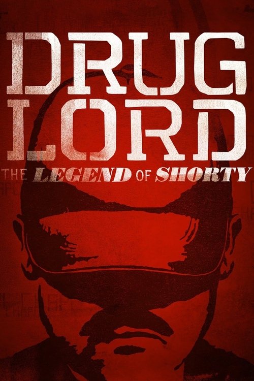 Drug Lord: The Legend of Shorty постер