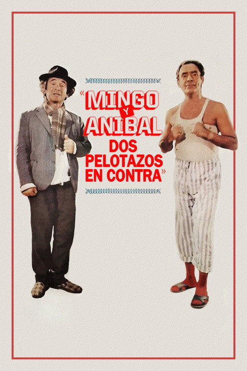 Mingo y Aníbal, dos pelotazos en contra постер