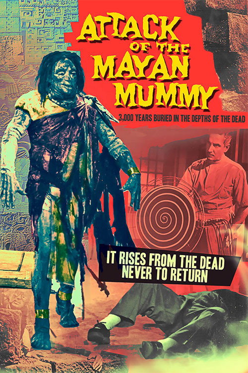 Attack of the Mayan Mummy постер