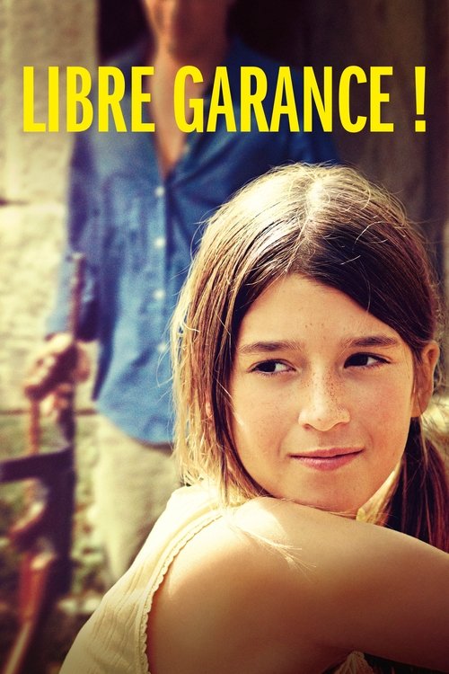 Libre Garance ! постер