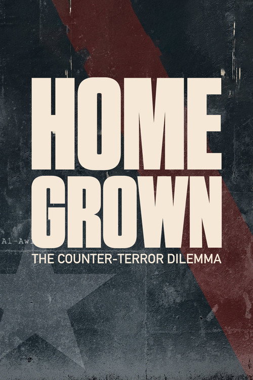 Homegrown: The Counter-Terror Dilemma постер
