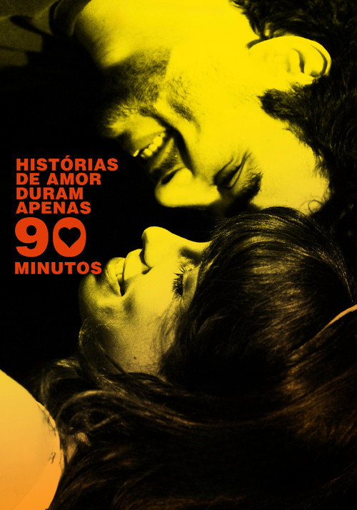 Histórias de Amor Duram Apenas 90 Minutos постер