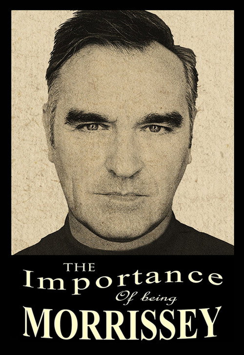 The Importance of Being Morrissey постер