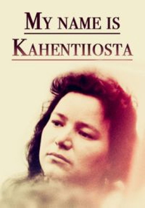 My Name Is Kahentiiosta постер