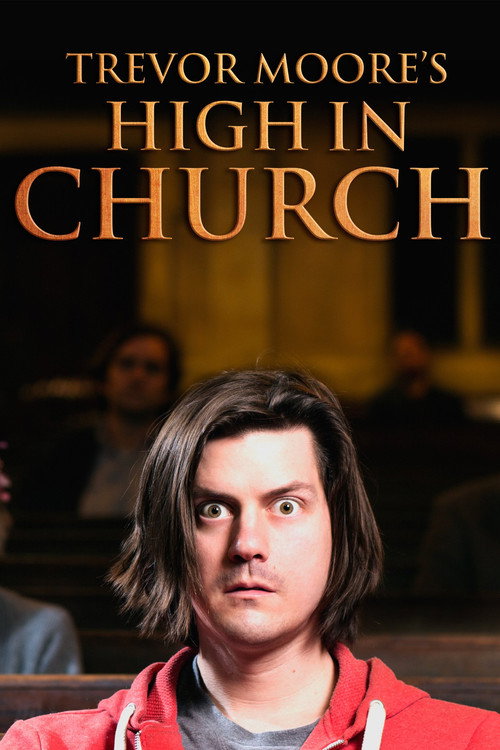Trevor Moore: High In Church постер