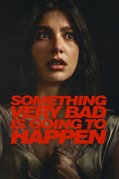 Something Very Bad Is Going to Happen постер