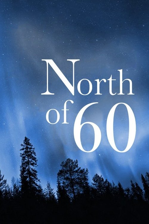 North of 60 постер