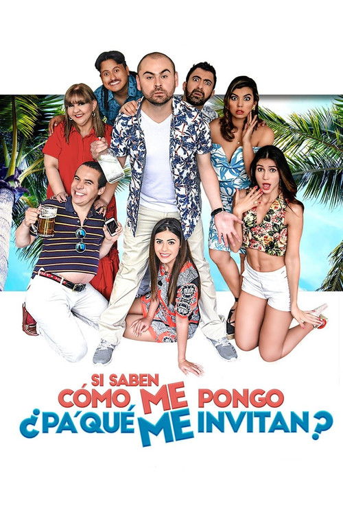 Si saben cómo me pongo ¿Pa' qué me invitan? постер